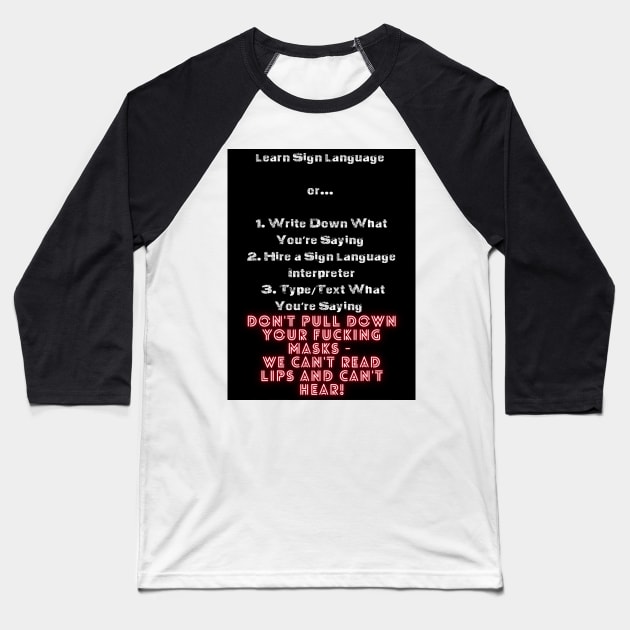 Deaf Advocacy in a Pandemic Baseball T-Shirt by Imperfectly Deaf Grrrl